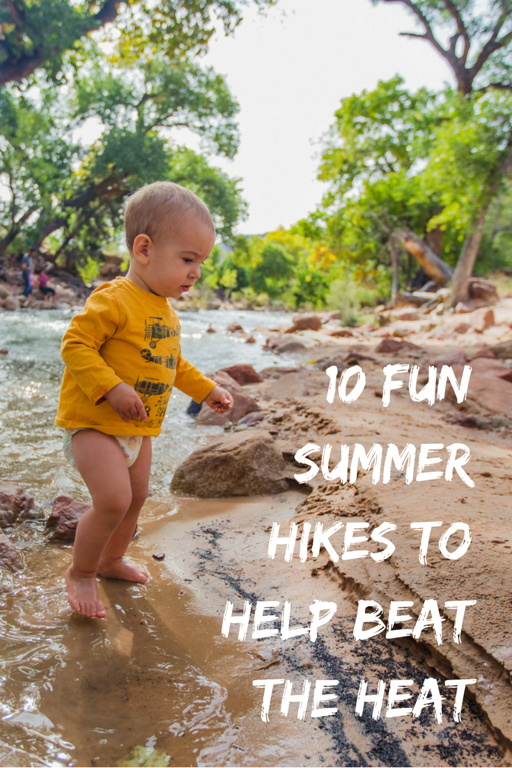 10 Fun summer hikes to beat the heat by Jessica Nave for Hike it Baby