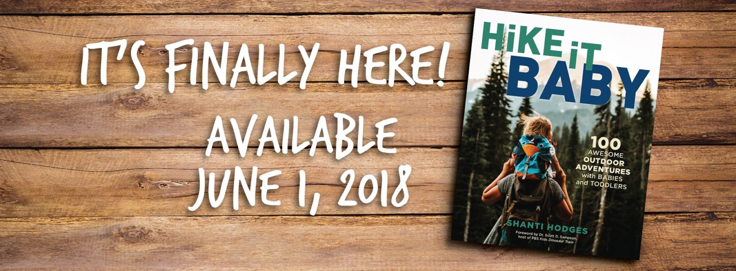 New Book: Hike it Baby 100 Adventures