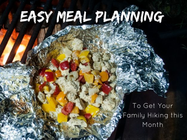 Easy Meal Planning to Get Your Family Hiking this Month by Heidi Schertz for Hike it Baby