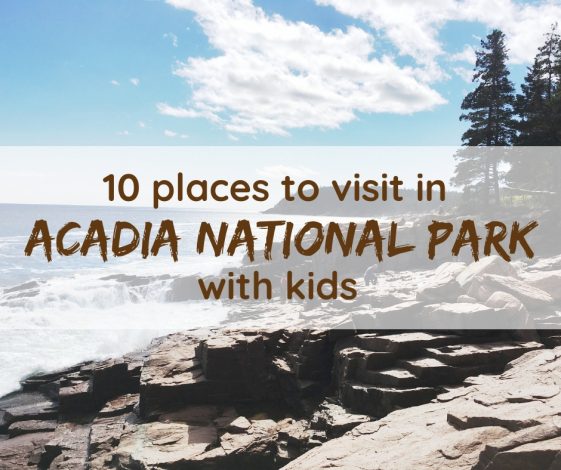 10 places to visit in Acadia National Park with kids by Natalie Kendrach for Hike it Baby