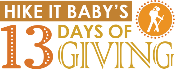 Hike it Baby's 13 Days of Giving